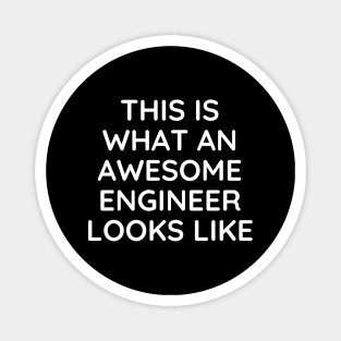 This is what an awesome engineer looks like Magnet